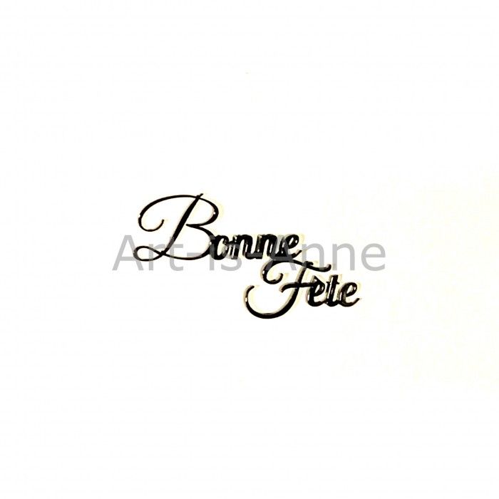 Art-is-Anne créative - Acrylique Mot «Bonne Fête 1»