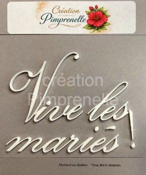 Création Pimprenelle - Mot en 3d, Vive les Mariés! (blanc)