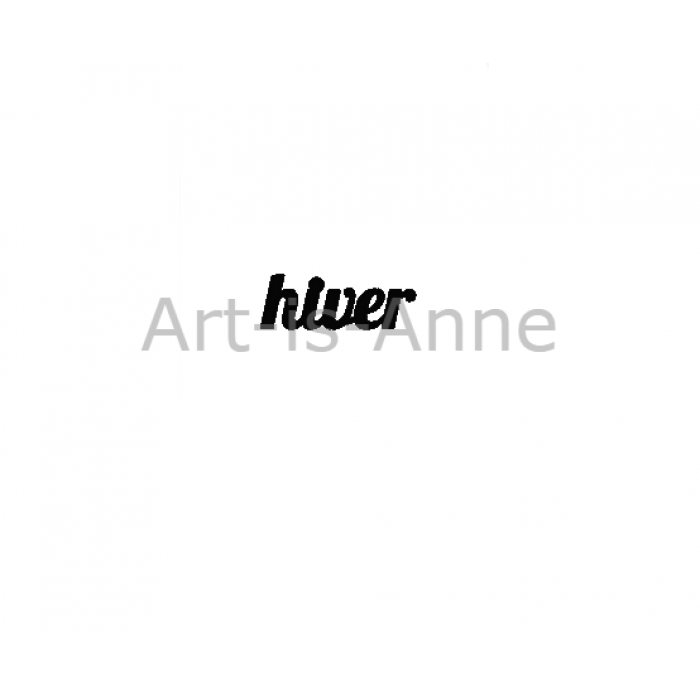 Art-is-Anne créative - Acrylique Mot «Hiver»