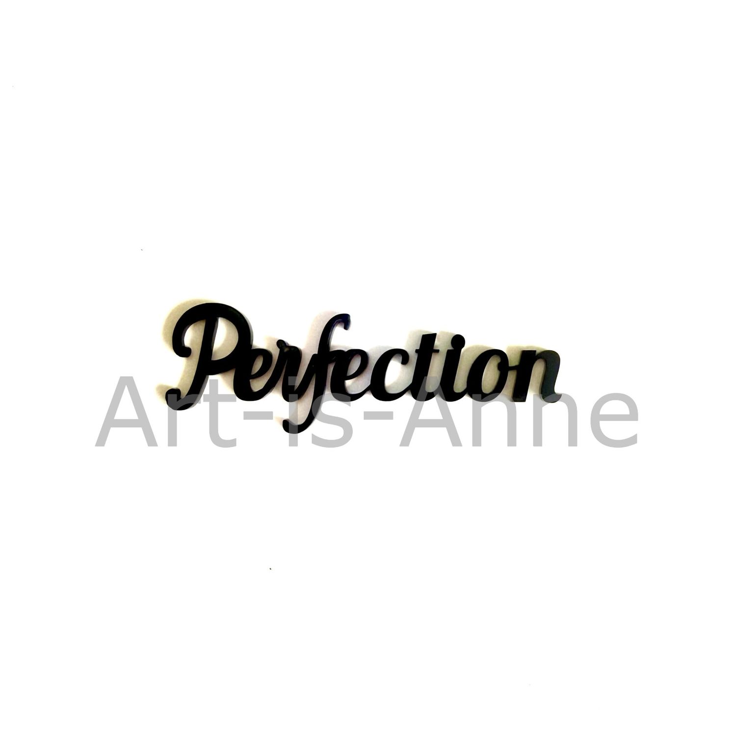 Art-is-Anne créative - Acrylique Mot «Perfection»