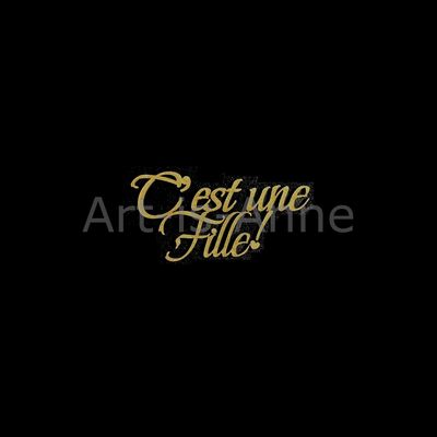 Art-is-Anne créative - Chipboard C'est une Fille!