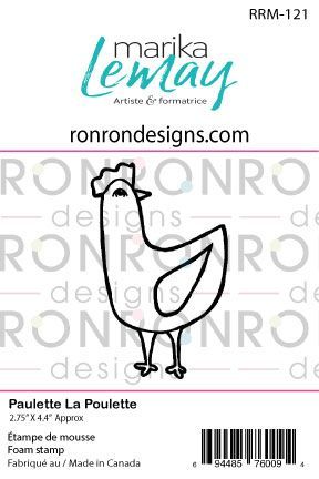 Ronron designs - Étampe de mousse Paulette la Poulette de Marika Lemay