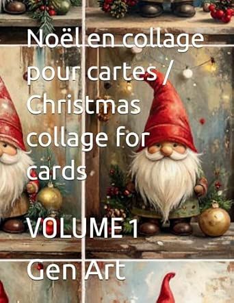 GenArtca - Livre de découpage, Noel en collage pour Cartes vol.1