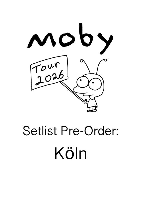 Koln - Moby Setlist 2026