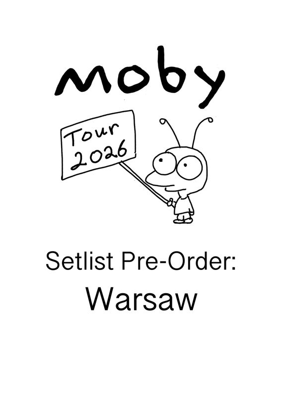 Warsaw - Moby Setlist 2026