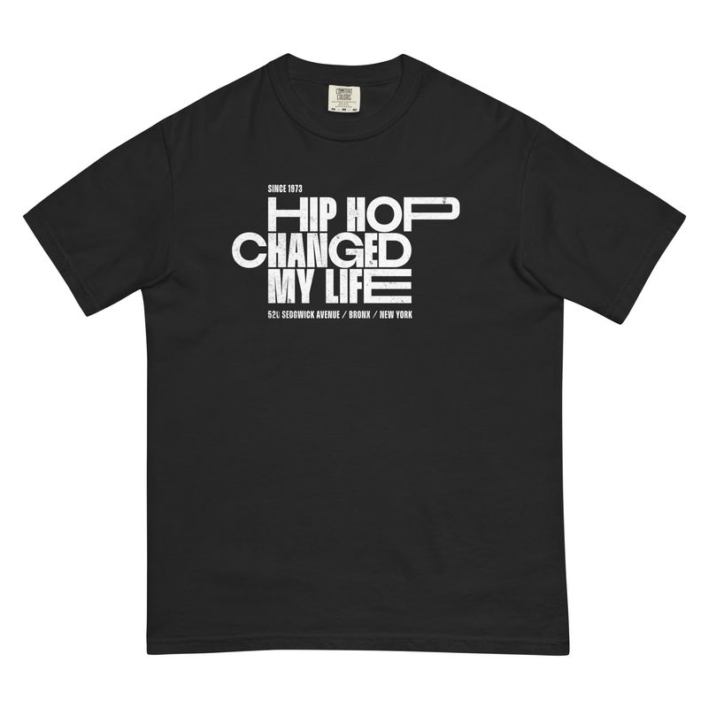 Hip Hop Changed My Life style 1 (white lettering) Hip Hop Changed My Life style 1 (white lettering)