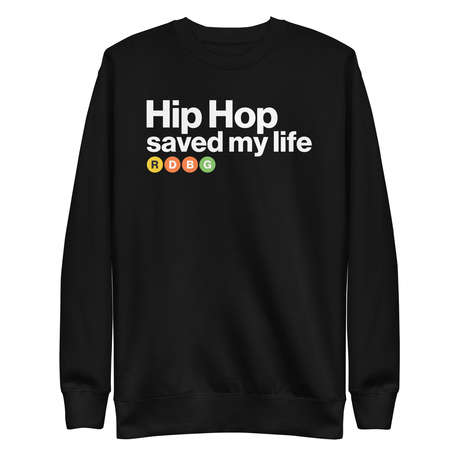 HIP HOP SAVED MY LIFE FELPA (SCRITTA BIANCA)
