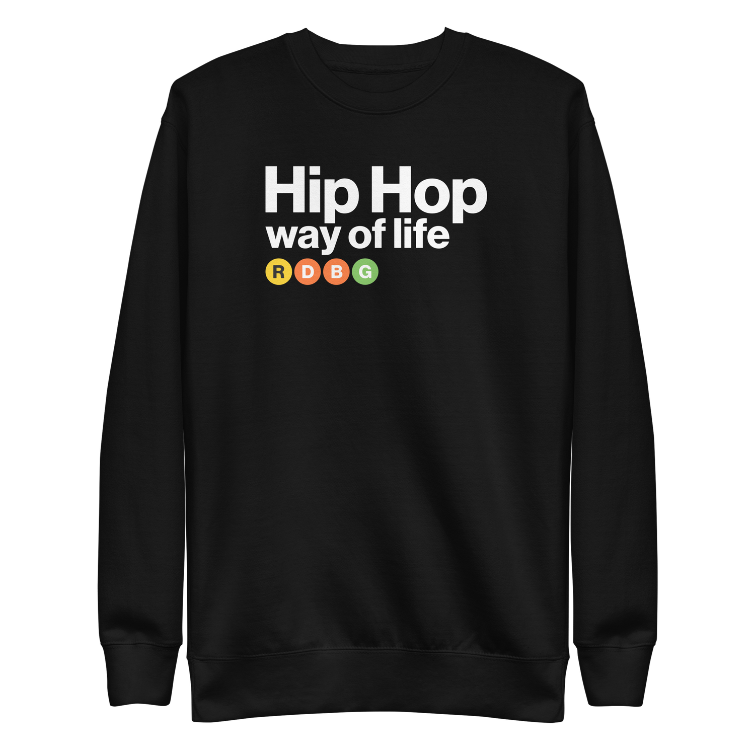HIP HOP WAY OF LIFE FELPA (SCRITTA BIANCA)