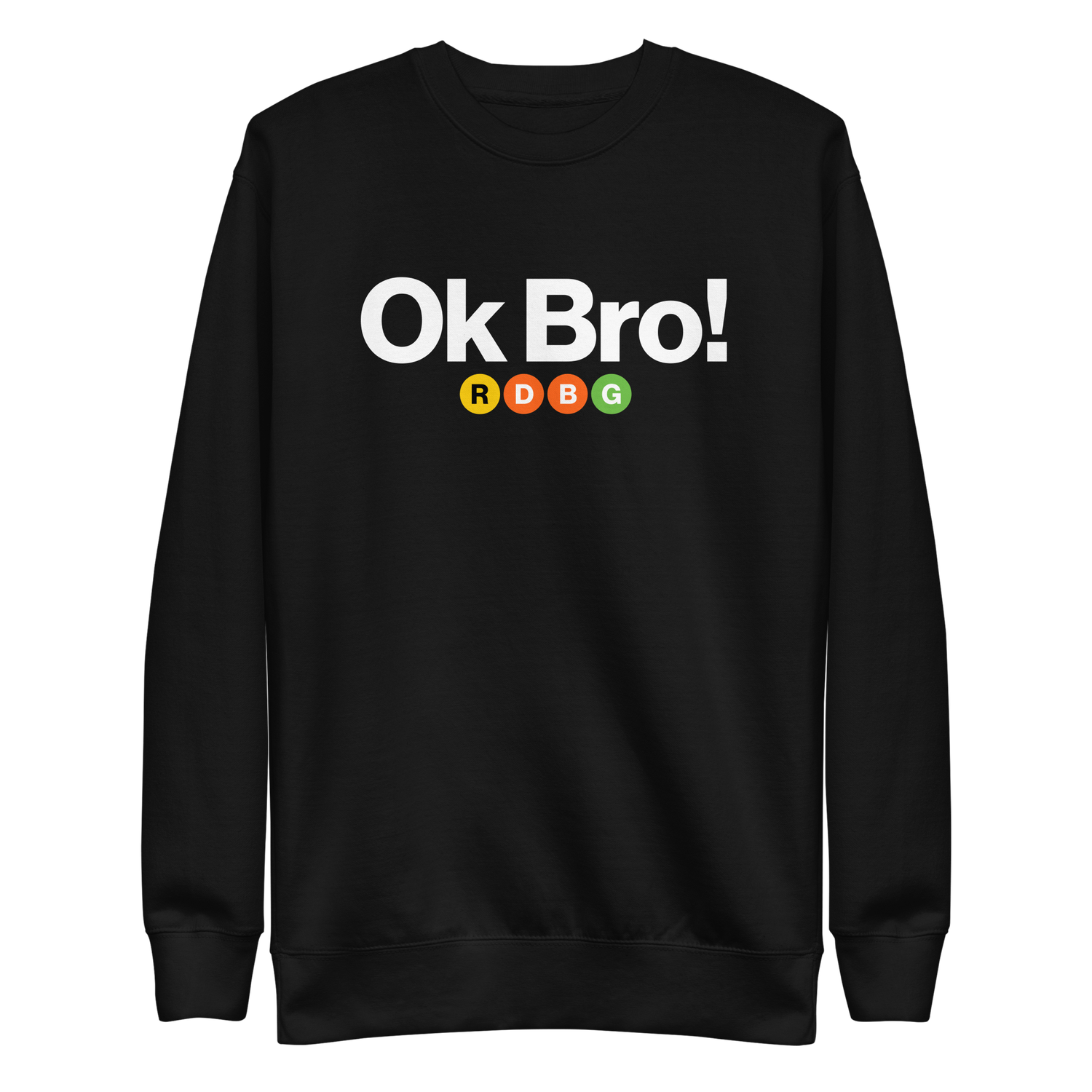 Store 10 OK BRO! FELPA (SCRITTA BIANCA)