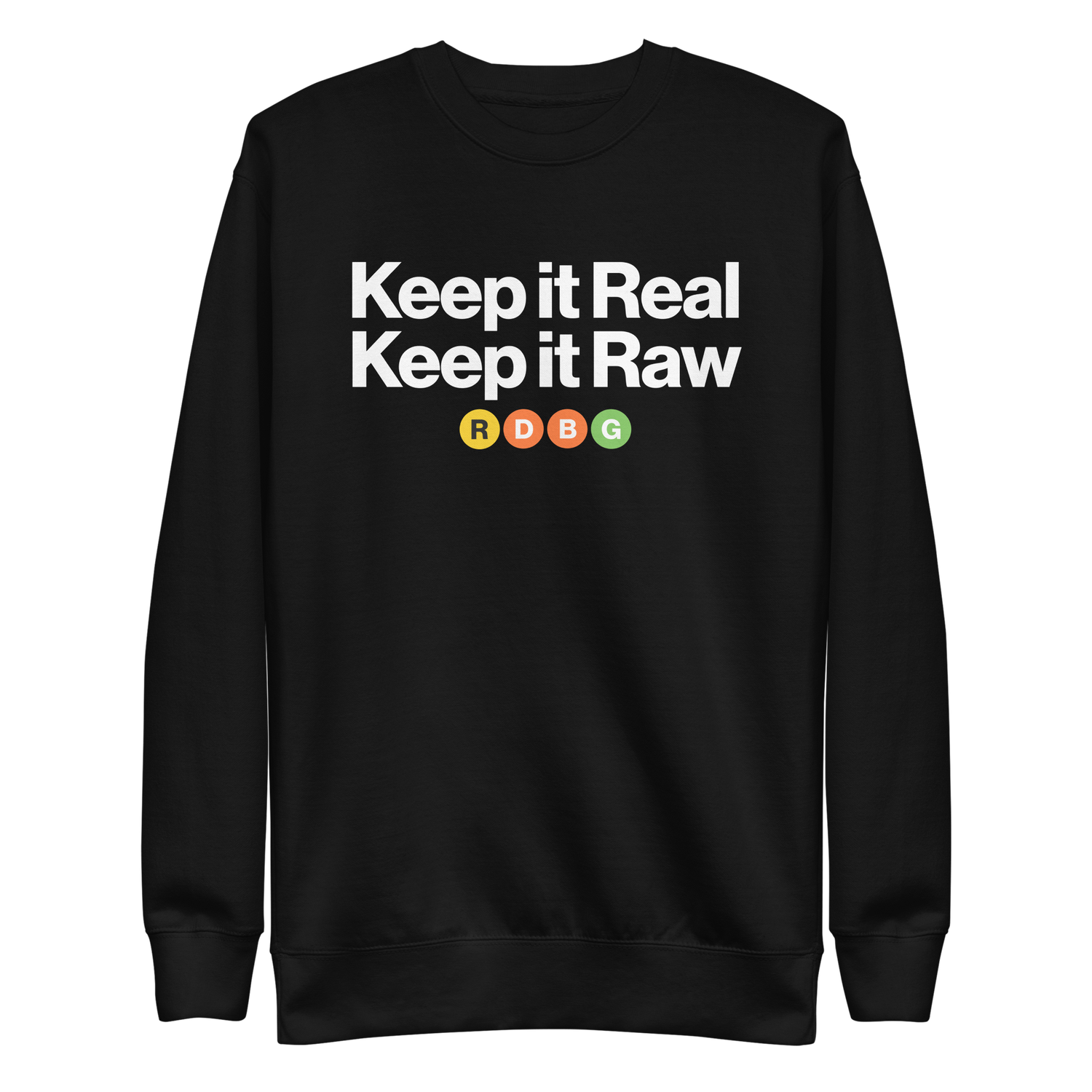 Store 15 KEEP IT REAL KEEP IT RAW FELPA (SCRITTA BIANCA)