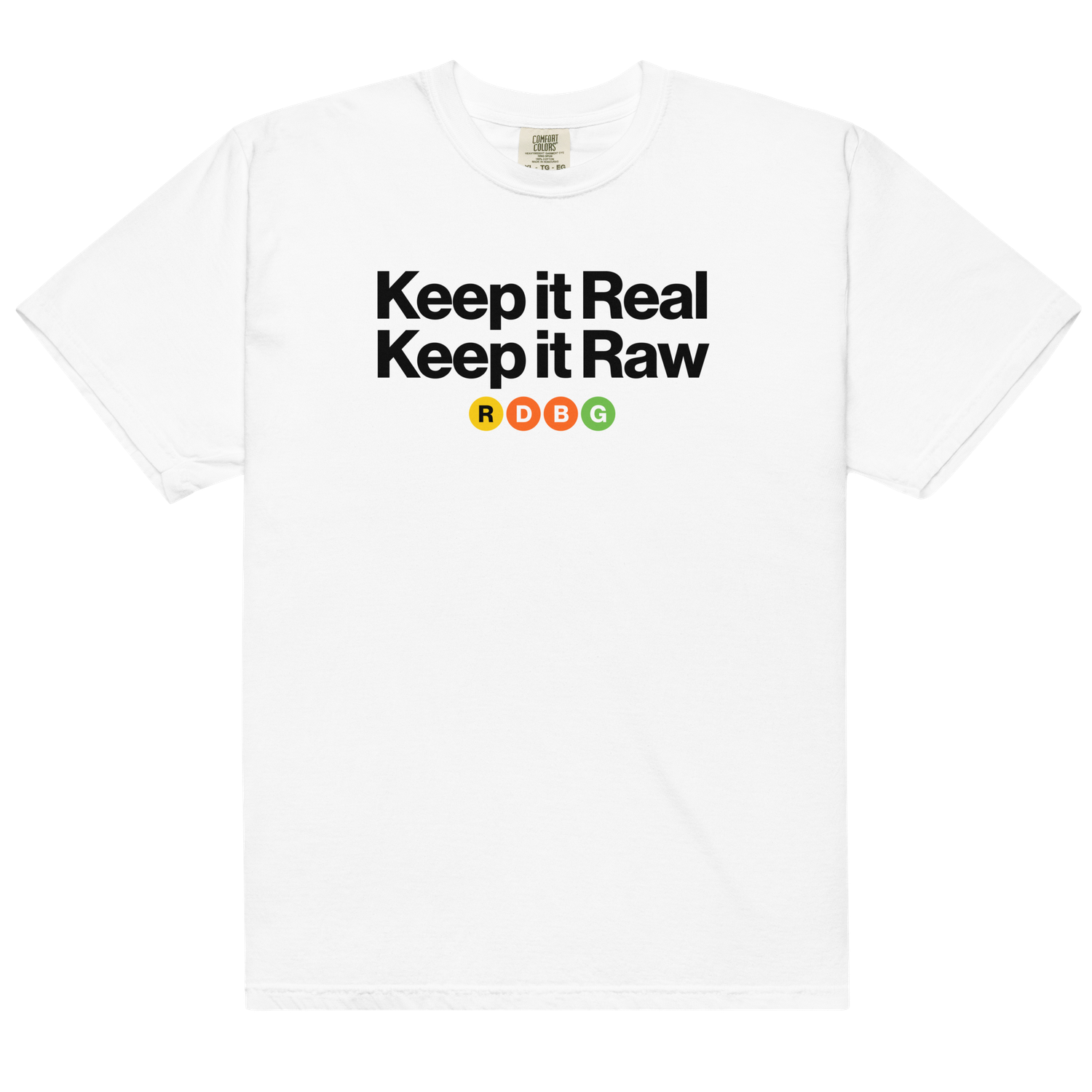 Store 14 KEEP IT REAL KEEP IT RAW T-SHIRT (SCRITTA NERA)
