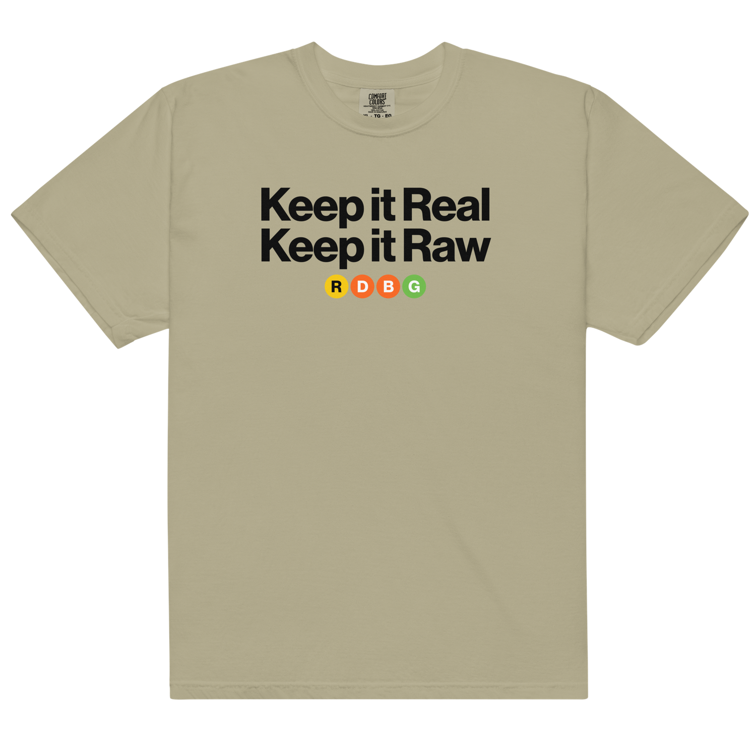 KEEP IT REAL KEEP IT RAW T-SHIRT (BLACK LETTERING) KEEP IT REAL KEEP IT RAW T-SHIRT (BLACK LETTERING)