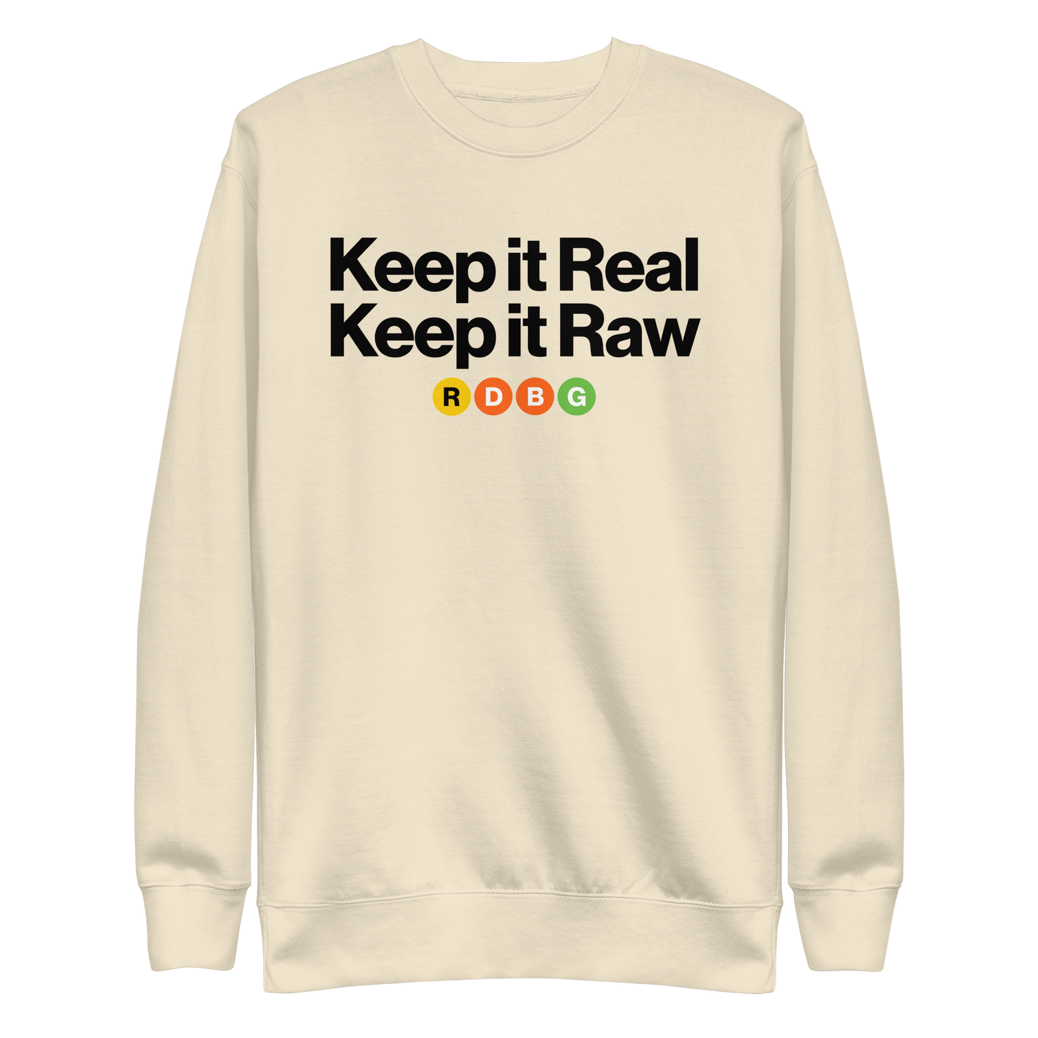 KEEP IT REAL KEEP IT RAW FELPA (SCRITTA NERA)