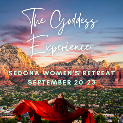 The Goddess Experience Sedona Sept 20th-23rd