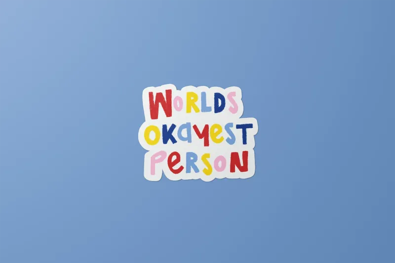 worlds okayest person | sticker