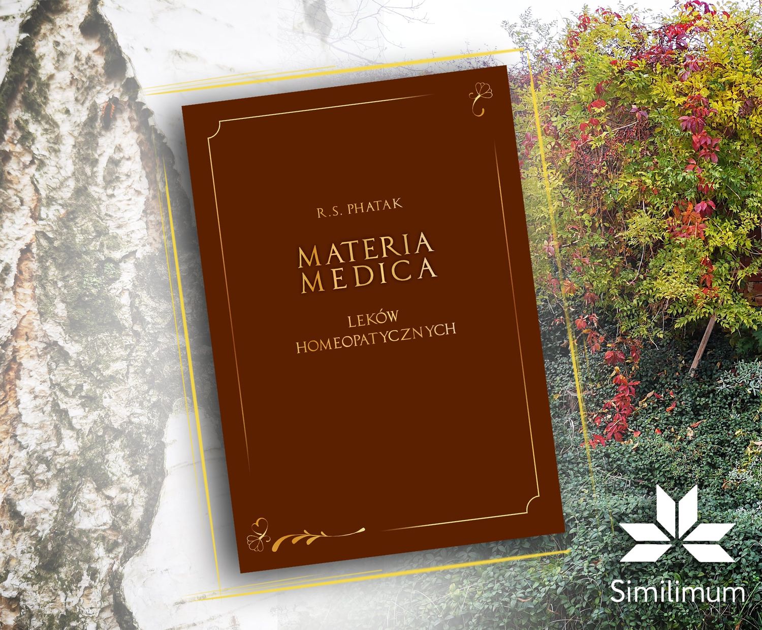 Materia Medica Leków Homeopatycznych - R. S. Phatak - oprawa twarda