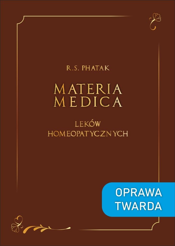 Materia Medica Leków Homeopatycznych - R. S. Phatak - oprawa twarda