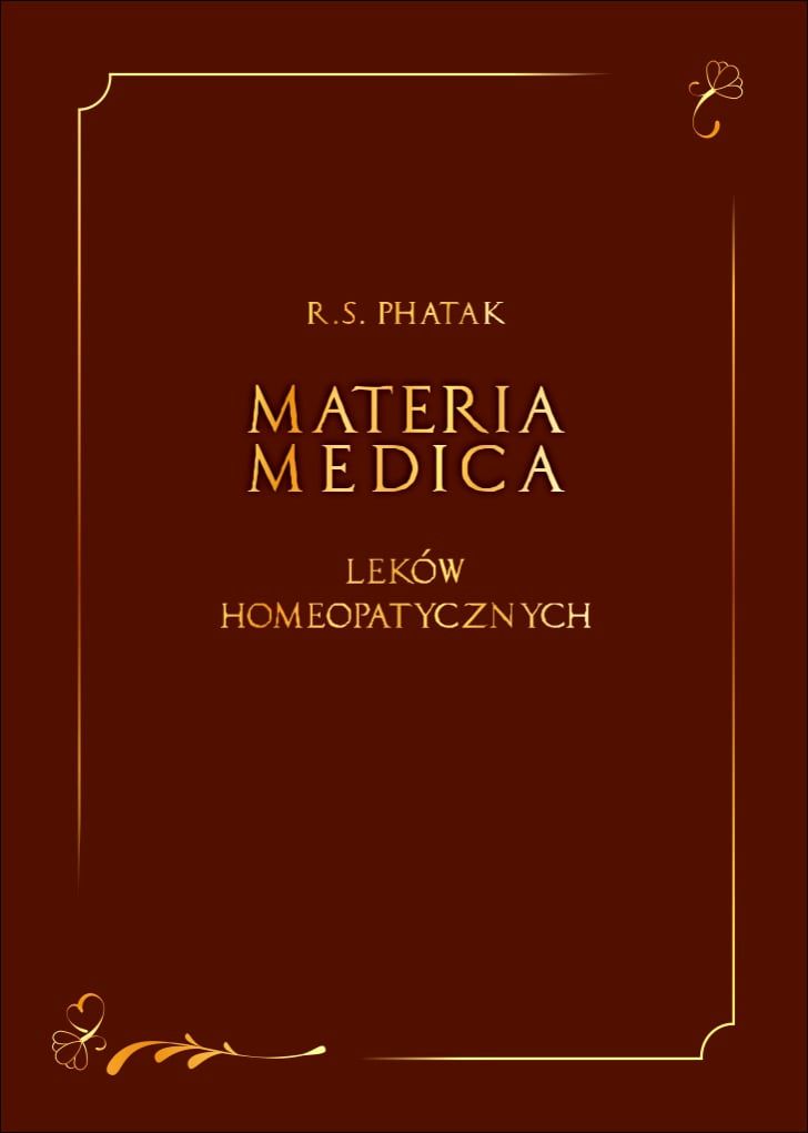 Materia Medica Leków Homeopatycznych - R. S. Phatak