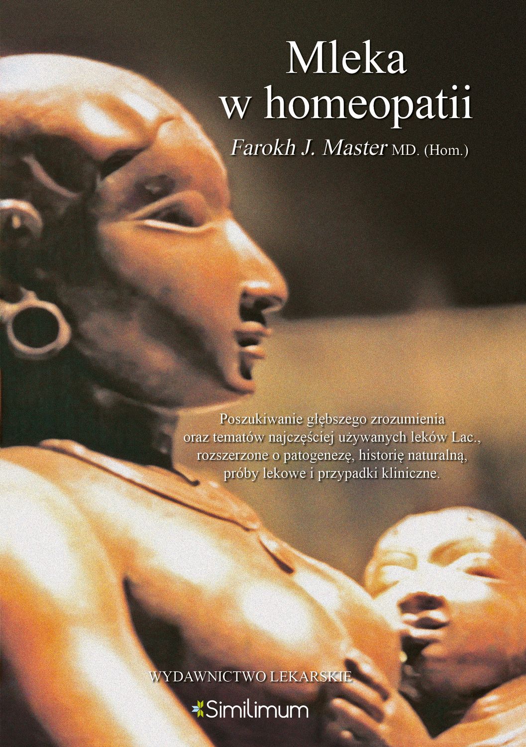 Mleka w homeopatii - Farokh J. Master