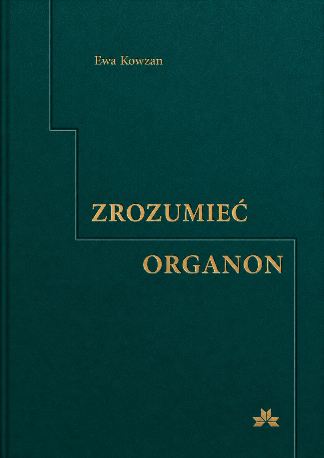 Zrozumieć Organon - Ewa Kowzan