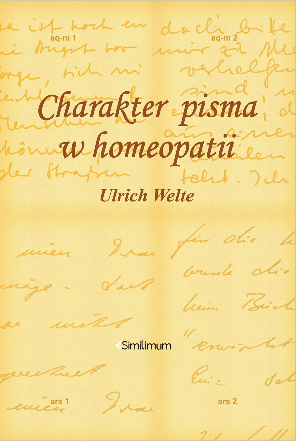 Charakter pisma w homeopatii - Ulrich Welte
