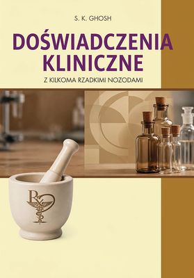 Doświadczenia kliniczne z kilkoma rzadkimi nozodami - S. K. Ghosh