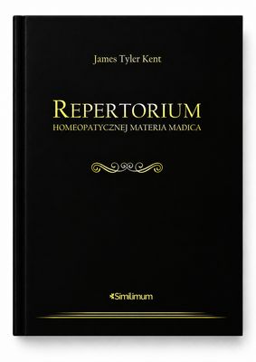 Repertorium Homeopatycznej Materia Medica - J.T. Kent - Najnowsze wydanie z września 2026 roku poprawione i uzupełnione
