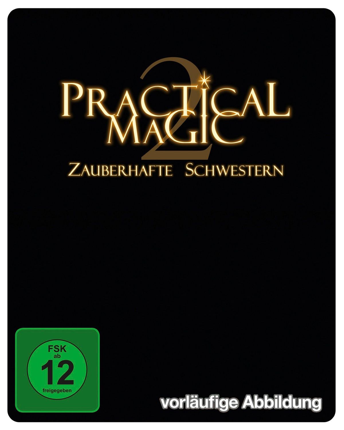 Zauberhafte Schwestern 2 - Steelbook - Vorbestellung