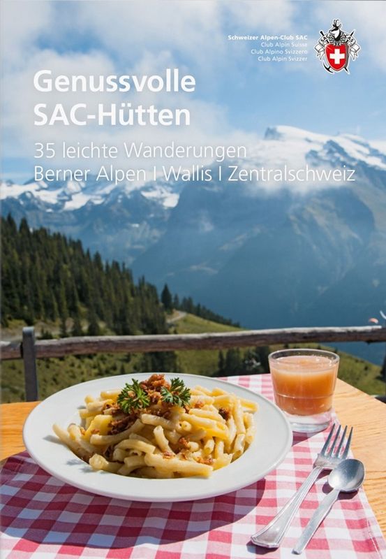 Genussvolle SAC-Hütten
