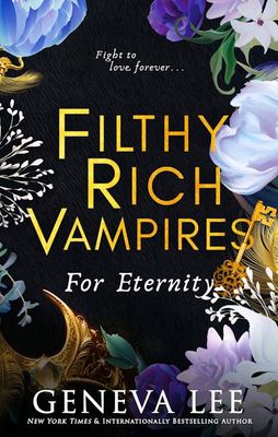 FILTHY RICH VAMPIRE FOR ETERNITY