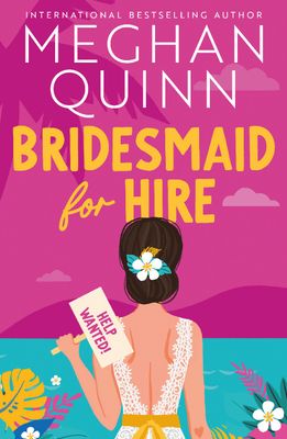 BRIDESMAID FOR HIRE