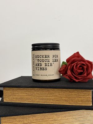 SUCKER FOR A TOUCH HER DIE VIBES