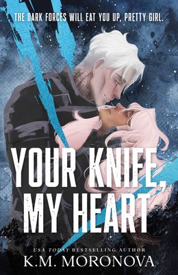 YOUR KNIFE, MY HEART