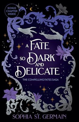 A FATE SO DARK AND DELICATE