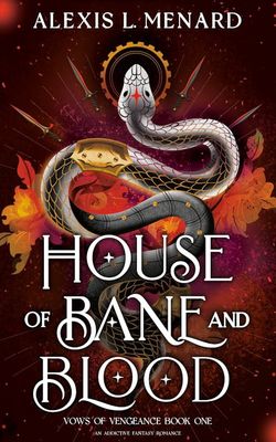 HOUSE OF BANE AND BLOOD
