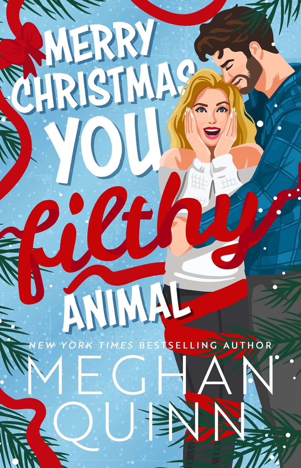 MERRY CHIRSTMAS: YOU FILTHY ANIMAL