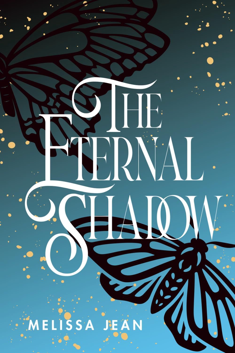 THE ETERNAL SHADOW