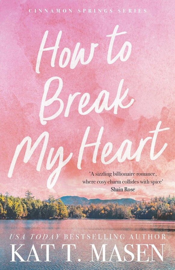 HOW TO BREAK MY HEART