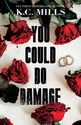YOU COULD DO DAMAGE