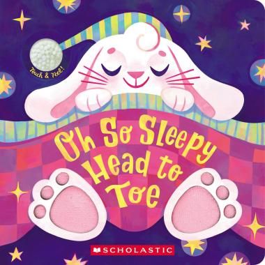 Oh So Sleepy Head To Toe: Touch and Feel