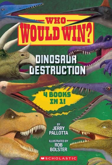 Who Would Win? Dinosaur Distruction: Jerry Pallotta