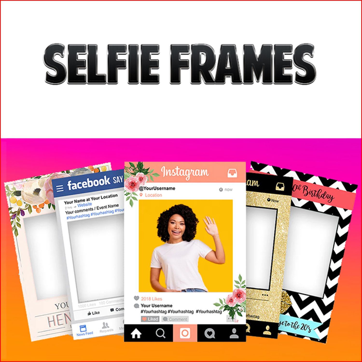 Selfie Photo Frames