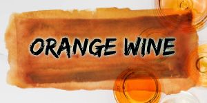 Orange/ Natural Wine
