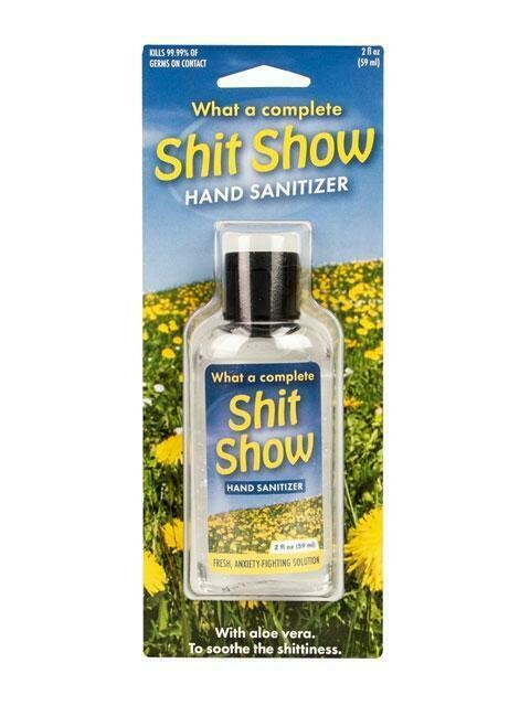 Hand Sanitizer - Sh*t Show