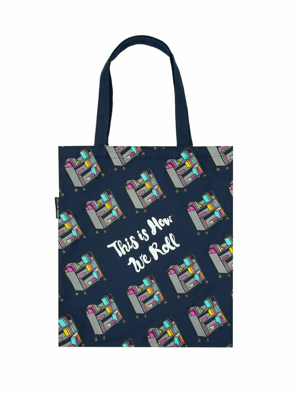 This Is How We Roll tote bag