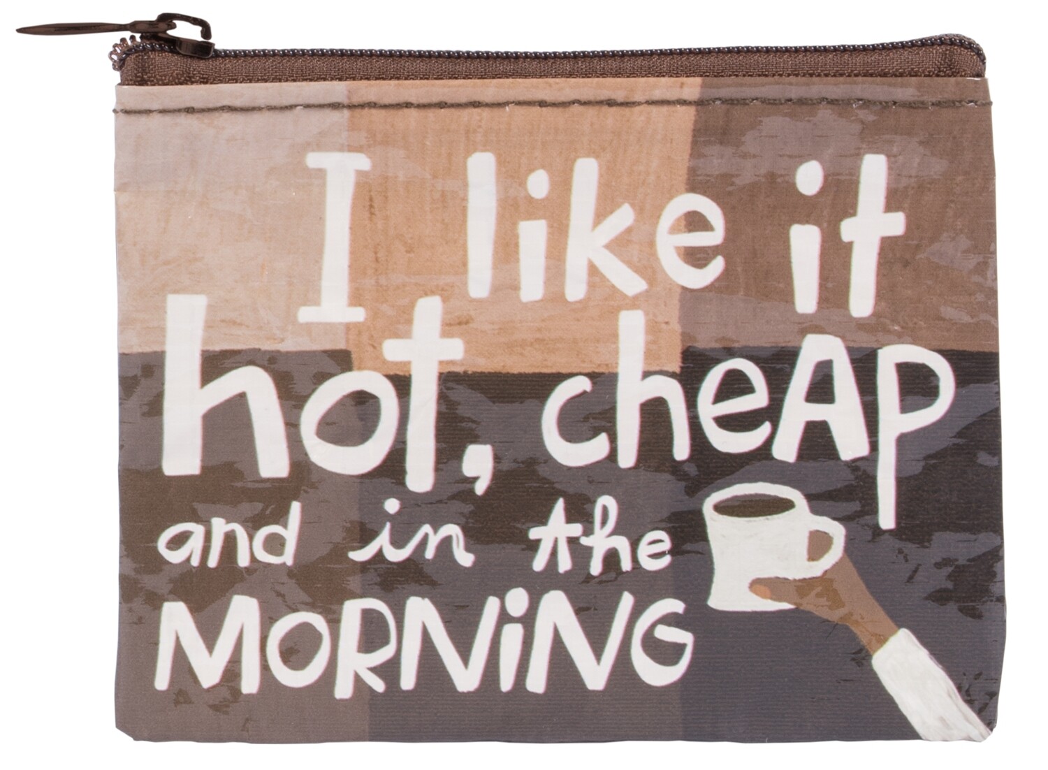 I Like It hot, che*p and in the morning coin purse