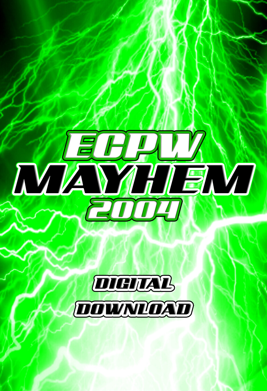 ECPW Mayhem 2004 *Digital Download* ECPW Mayhem 2004 *Digital Download*