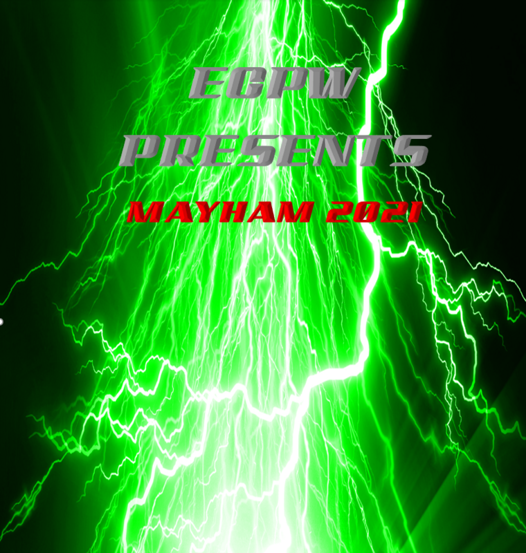 ECPW MAYHEM 2021 *Digital Download*