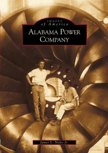 Images of America: Alabama Power Company