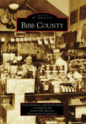 Images of America: Bibb County
